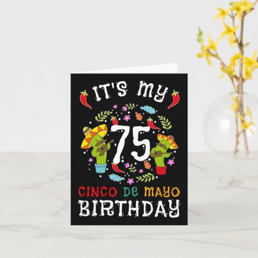 Het is mijn 75e verjaardag Cinco de Mayo Snor Mann Kaart (Gele Bloem)