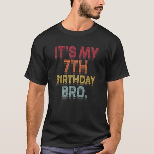Het is mijn 7e verjaardag bro zevende B dag feest  T-shirt (Voorkant)