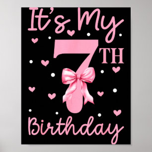 Het is mijn 7e verjaardag Meisje Coquette Strik 7 Poster