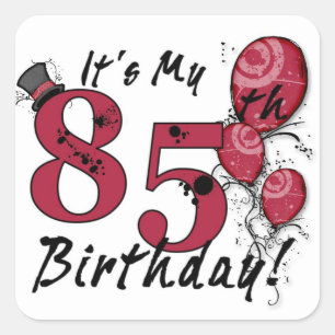 Het is mijn 85e jarige ballonballonvaarding sticke vierkante sticker