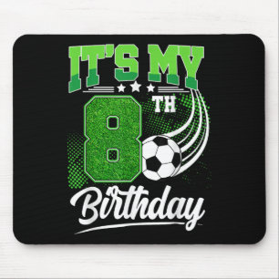 Het is mijn 8e verjaardag jongen voetbal 8 jaar ou muismat