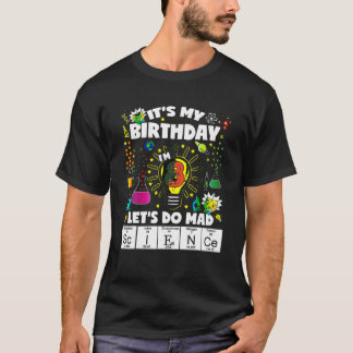 Het is mijn 8e verjaardag Laten we doen Mad Scienc T-shirt