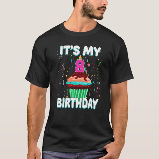 Het is mijn 8e verjaardag Sweet Cupcake Acht jaar  T-shirt (Voorkant)