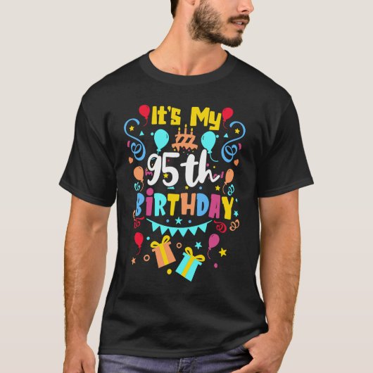 Het is mijn 95e verjaardag. t-shirt (Voorkant)
