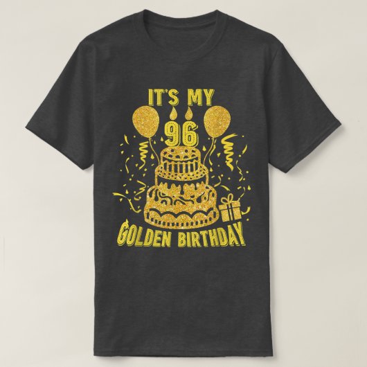 Het is mijn 96ste Golden Birthday Funny 96th Birth T-shirt (Design voorkant)