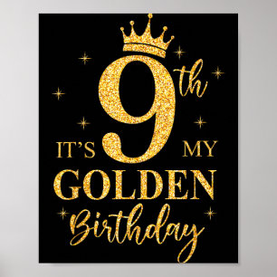 Het is mijn 9e gouden verjaardag Meisje 9 jaar oud Poster