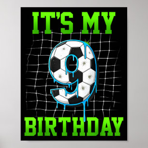 Het is mijn 9e verjaardag Funny voetbal verjaardag Poster
