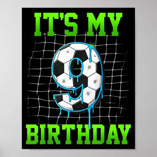 Het is mijn 9e verjaardag Funny voetbal verjaardag Poster (Voorkant)