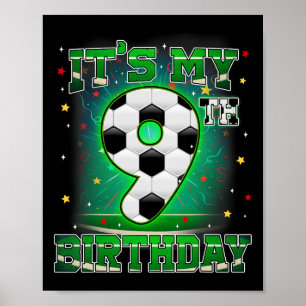 Het is mijn 9e verjaardag Jongens Voetbal 9 Jaar O Poster