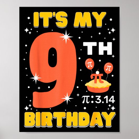 Het is mijn 9e verjaardag Pi-dag Wiskunde 9 jaar o Poster (Voorkant)