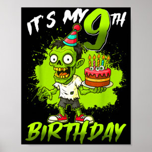 Het is mijn 9e verjaardag Zombie 9 jaar gelukkige Poster