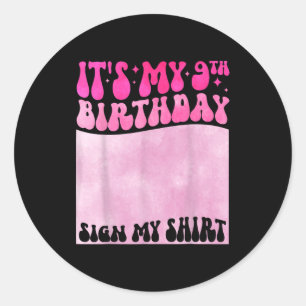 Het is mijn 9e verjaardagsteken Mijn shirt Cute Gr Ronde Sticker