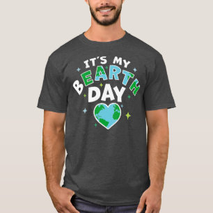 Het is mijn aardedag en mijn aardedag is mijn verj t-shirt