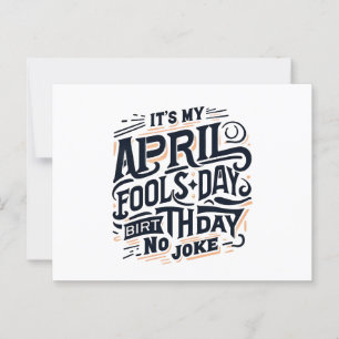 Het is mijn April Fools Day verjaardag, geen grap Briefkaart