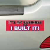 HET IS MIJN BEDRIJF EN IK HEB HET GEBOUWD BUMPERSTICKER (Op auto)