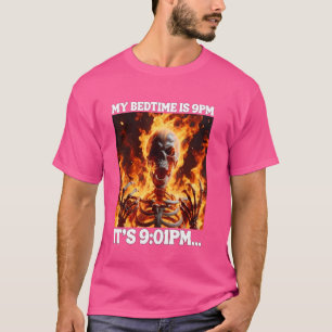 Het Is Mijn Bedtijd Grappig Cringe Hard Skelet Mij T-shirt