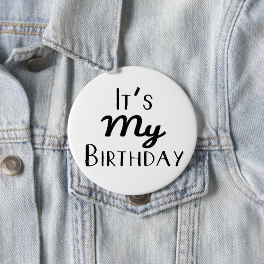 Het is mijn Birthday 4-inch Button (In situ)