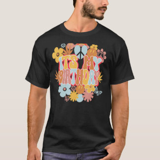 Het is mijn 'Birthday Groovy Flower' T-shirt