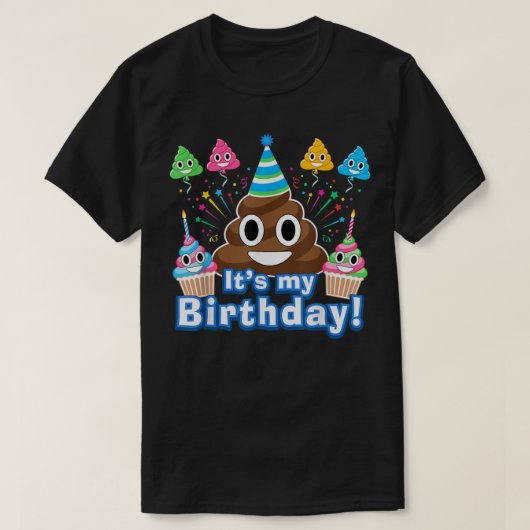 Het is mijn Birthday Poop Funny T-shirt (Design voorkant)