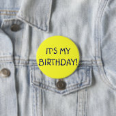 HET IS MIJN BIRTHDAY! RONDE BUTTON 7,6 CM (In situ)