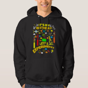 Het is mijn Birthday Science Theme Party Let's Exp Hoodie