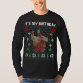 Het is mijn Birthday Ugly KerstSweater T-shirt (Voorkant)