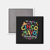 Het is mijn Cinco de Mayo Birthday Funny Cinco De Magneet (Voorkant / Achterkant)