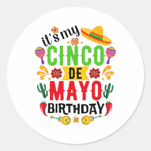 Het is mijn Cinco de Mayo Birthday Funny Cinco De Ronde Sticker (Voorkant)