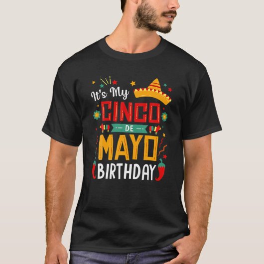 Het is mijn Cinco De Mayo Birthday Funny Party T-shirt (Voorkant)