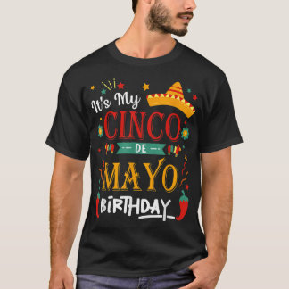 Het is mijn Cinco De Mayo Birthday Funny Party T-shirt