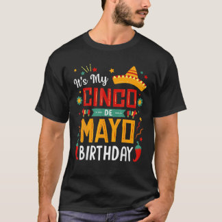 Het is mijn Cinco De Mayo Birthday Funny Party T-shirt