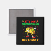 Het is mijn Cinco de Mayo Birthday Funny Taco Part Magneet (Voorkant / Achterkant)