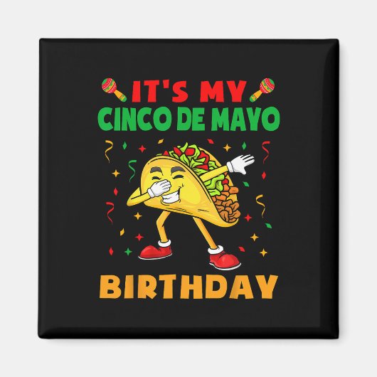 Het is mijn Cinco de Mayo Birthday Funny Taco Part Magneet (Voorkant)