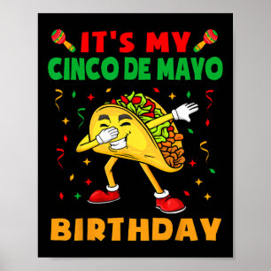 Het is mijn Cinco de Mayo Birthday Funny Taco Part Poster