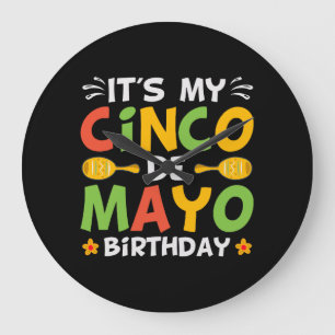 Het is mijn Cinco De Mayo Birthday Grote Klok