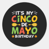 Het is mijn Cinco De Mayo Birthday Ronde Sticker (Voorkant)