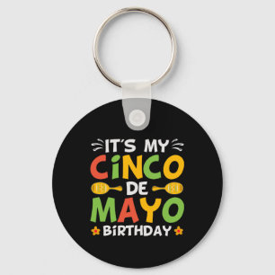Het is mijn Cinco De Mayo Birthday Sleutelhanger
