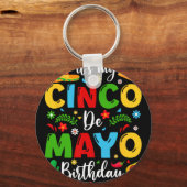 Het is mijn Cinco De Mayo-verjaardag 2024 Grappige Sleutelhanger (Voorkant)