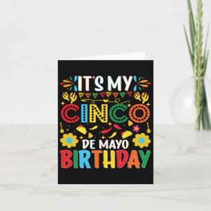 Het is mijn Cinco de Mayo verjaardag Happy Cinco d Kaart