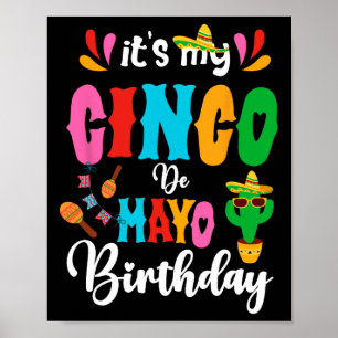 Het is mijn Cinco de Mayo verjaardag Mexicaanse Ma Poster