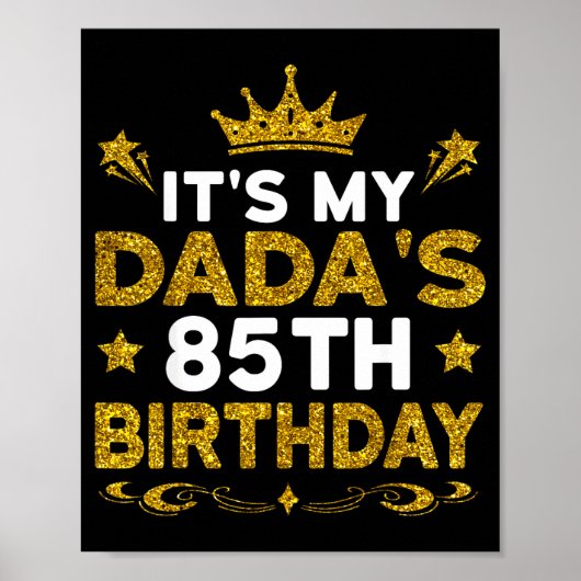 Het is mijn dads 85ste verjaardag Gefeliciteerd 85 Poster (Voorkant)