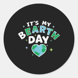 Het is mijn Dag van de Aarde - Het is mijn Dag van Ronde Sticker