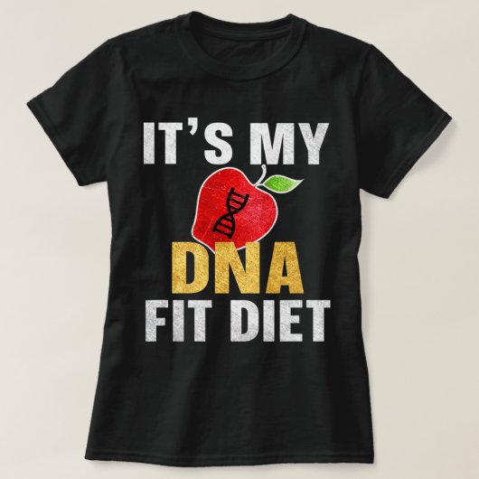 Het is mijn DNA Fit dieet T-shirt (Design voorkant)