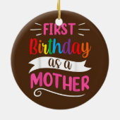 Het is mijn eerste verjaardag als moeder mama. keramisch ornament (Achterkant)