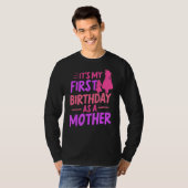 Het is mijn eerste verjaardag als moeder moeder mo t-shirt (Voorkant volledig)