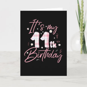 Het is mijn elfde verjaardag   11 jaar oude Bday G Kaart