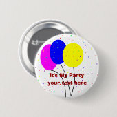 Het is mijn feest. ronde button 5,7 cm (Voorkant /achterkant)