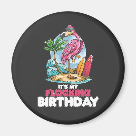 Het is mijn fladderende verjaardag Flamingo Magneet (Voorkant)