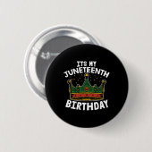 Het is mijn geboortedag Juneteenth Melanin Pride A Ronde Button 5,7 Cm (Voorkant /achterkant)