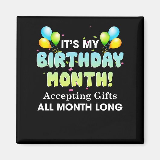 Het is mijn geboortemaand die de hele maand cadeau magneet (Voorkant)